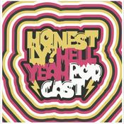 Podcast Honestly? Hell Yeah