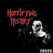 Podcast Horrifying History