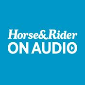 Podcast Horse&Rider on Audio