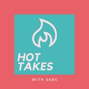 Podcast Hot Takes