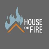 Podcast House on Fire