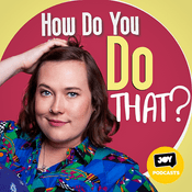 Podcast How do you do that?