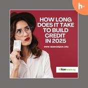 Podcast How Long Does It Take To Build Credit In 2025