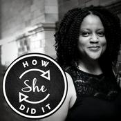 Podcast How She Did It