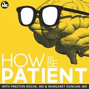 Podcast How to Be Patient