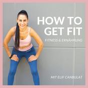 Podcast HOW TO GET FIT