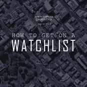 Podcast How to get on a Watchlist
