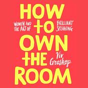 Podcast How To Own The Room
