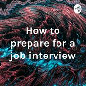 Podcast How to prepare for a job interview