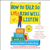 Podcast How to Talk So Little Kids Will Listen by Joanna Faber, Book Summary, Podcast, English