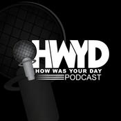 Podcast How Was Your Day Podcast