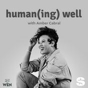 Podcast Human(ing) Well with Amber Cabral