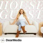 Podcast House Guest with Kenzie Elizabeth