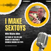 Podcast I make Sex Toys