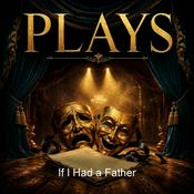 Podcast If I Had a Father