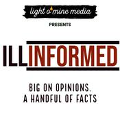Podcast Ill Informed