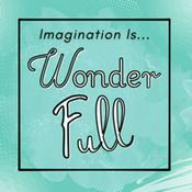 Podcast Imagination is....WonderFULL