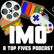 Podcast IMO - A Top Fives Podcast