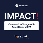 Podcast IMPACT! Community Change with AmeriCorps VISTA