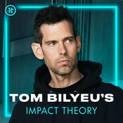 Podcast Tom Bilyeu's Impact Theory