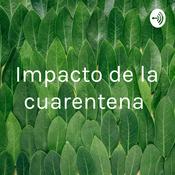 Podcast Impacto de la cuarentena