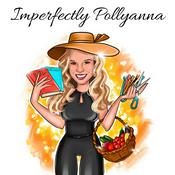 Podcast Imperfectly Pollyanna