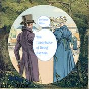 Podcast Importance of Being Earnest (Version 4), The by Oscar Wilde (1854 - 1900)