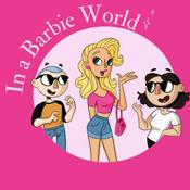 Podcast In A Barbie World