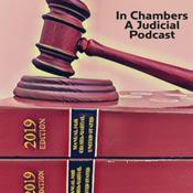 Podcast In Chambers: A Judicial Podcast
