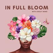 Podcast In Full Bloom