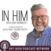 Podcast In Him with Dan Wermuth