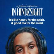 Podcast IN HINDZSIGHT
