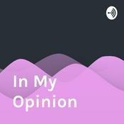 Podcast In My Opinion