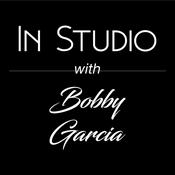 Podcast In Studio with Bobby Garcia