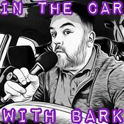 Podcast In The Car With Bark