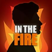 Podcast In The Fire Podcast