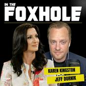 Podcast In the Foxhole with Karen Kingston & Jeff Dornik