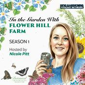 Podcast In the Garden with Flower Hill Farm