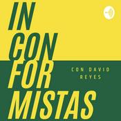 Podcast Inconformistas con David Reyes