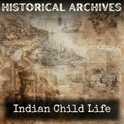 Podcast Indian Child Life