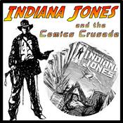 Podcast Indiana Jones and the Comics Crusade