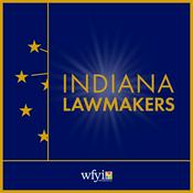 Podcast Indiana Lawmakers