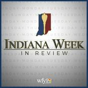 Podcast Indiana Week in Review