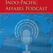 Podcast Indo-Pacific Affairs Podcast