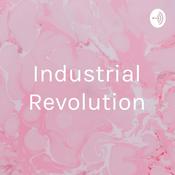 Podcast Industrial Revolution
