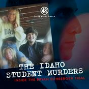 Podcast Inside the Bryan Kohberger Trial: The Idaho Student Murders