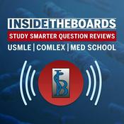 Podcast InsideTheBoards Study Smarter Podcast: Question Reviews for the USMLE, COMLEX, and Medical School