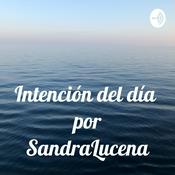 Podcast Intención del día por SandraLucena