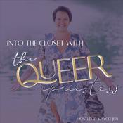 Podcast Into The Closet With The Queer Priestess
