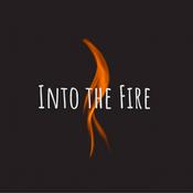 Podcast Into the Fire